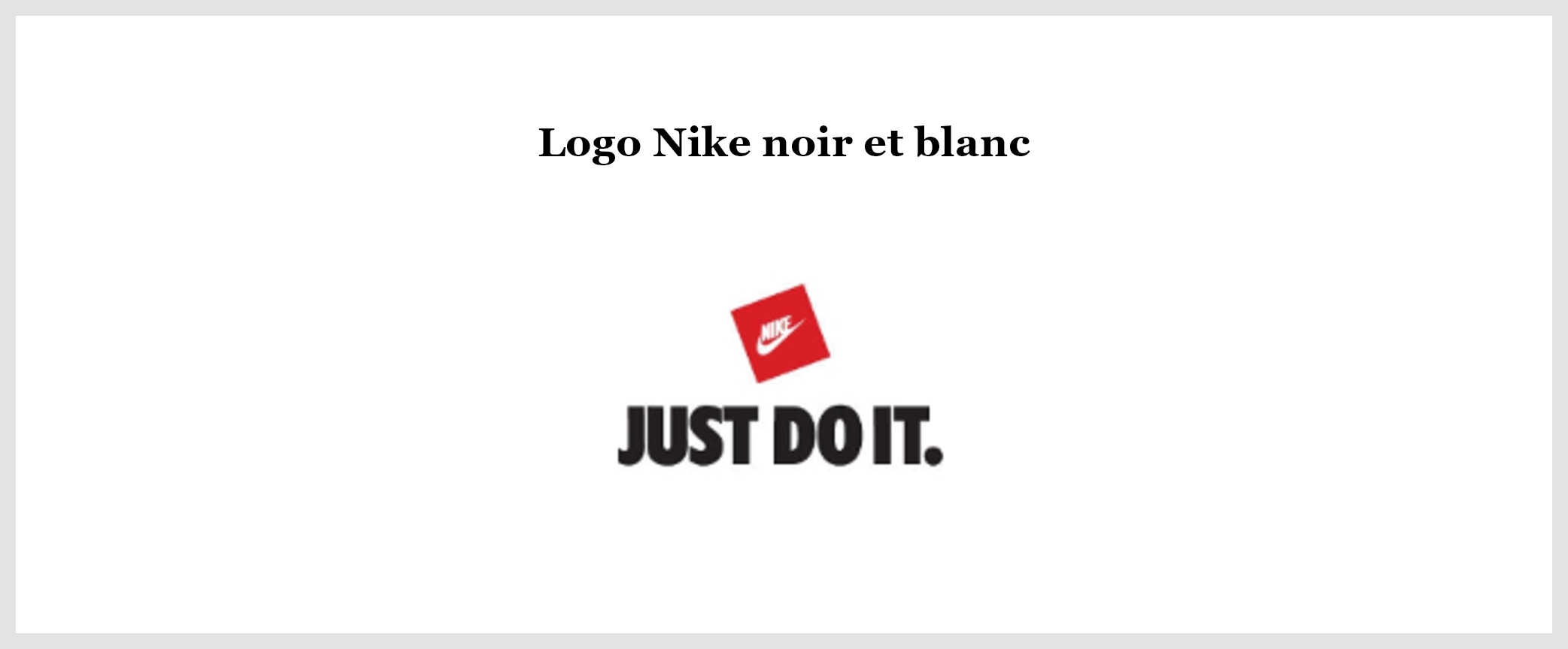 Logo Nike noir et Blanc "just do it"
