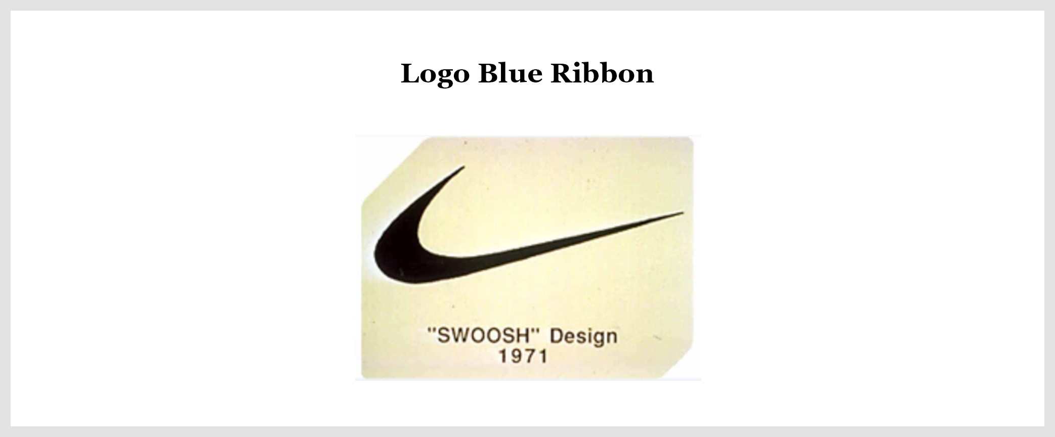 Lo Blue Ribbon 'SWOOSH' Design 1971